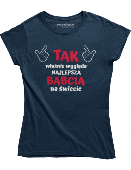 KOSZULKA TAK WYGLĄDA NAJ... BABCIA