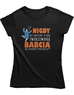 KOSZULKA ZWARIOWANA BABCIA 2