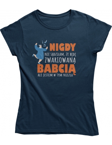 KOSZULKA ZWARIOWANA BABCIA