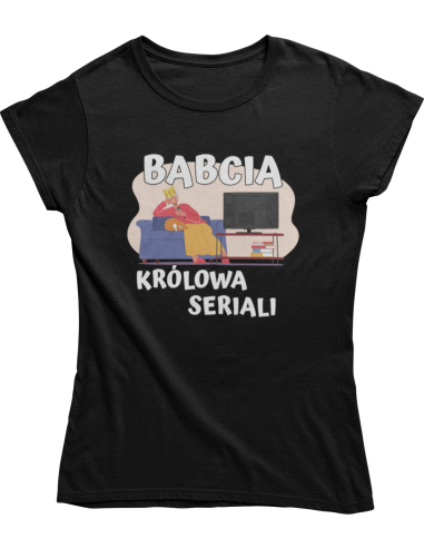 KOSZULKA BABCIA KRÓLOWA SERIALI