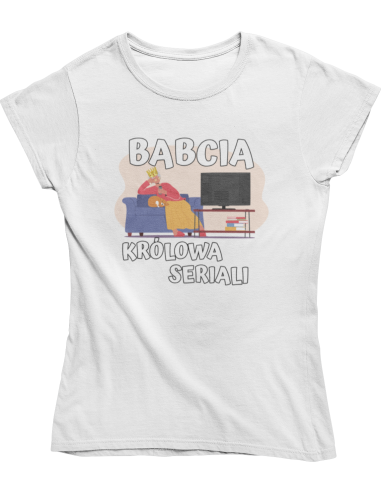 KOSZULKA BABCIA KRÓLOWA SERIALI