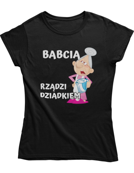 KOSZULKA BABCIA RZĄDZI DZIADKIEM