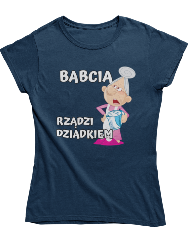 KOSZULKA BABCIA RZĄDZI DZIADKIEM