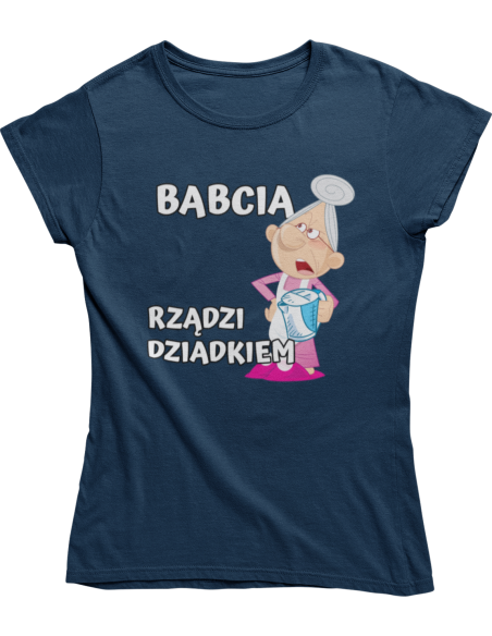 KOSZULKA BABCIA RZĄDZI DZIADKIEM