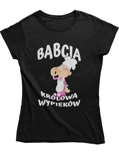 KOSZULKA BABCIA KRÓLOWA WYPIEKÓW