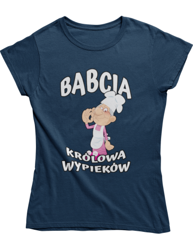 KOSZULKA BABCIA KRÓLOWA WYPIEKÓW