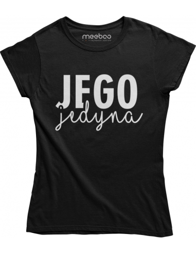 KOSZULKA DAMSKA JEGO JEDYNA