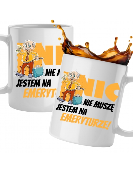 NIC NIE MUSZĘ JESTEM NA EMERYTURZE