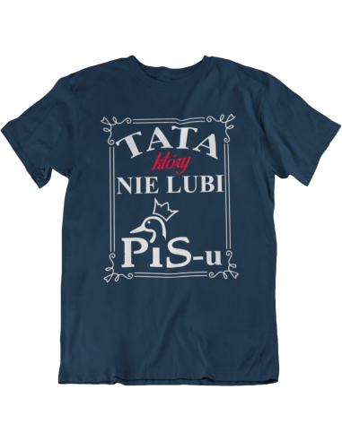 KOSZULKA MĘSKA POLITYCZNA TATA KTÓRY...