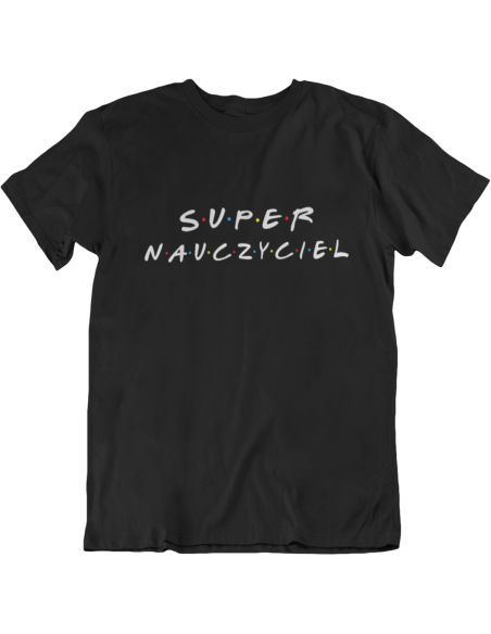 KOSZULKA WYCHOWAWCY SUPER NAUCZYCIEL FRIENDS
