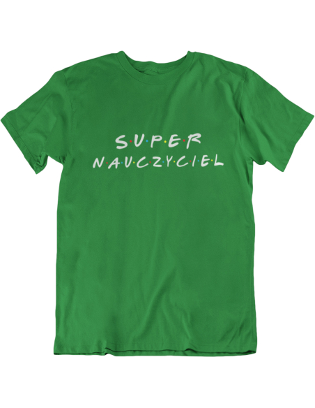 KOSZULKA WYCHOWAWCY SUPER NAUCZYCIEL FRIENDS