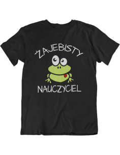 KOSZULKA DLA NAUCZYCIELA WYCHOWAWCY ŻAJEBISTY 2