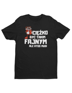 KOSZULKA MĘSKA CIEŻKO BYĆ... 2