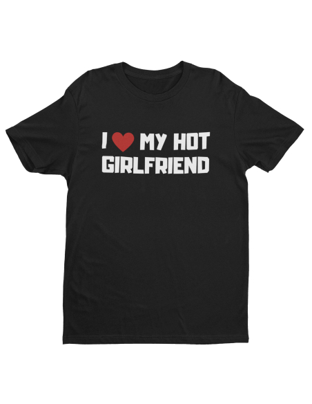 KOSZULKA MĘSKA I LOVE MY HOT GIRLFRIEND