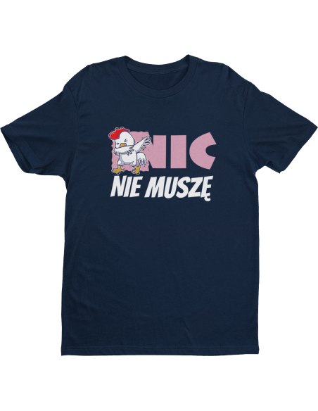 NIC NIE MUSZĘ
