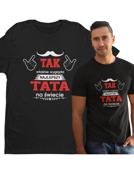 KOSZULKA MĘSKA Dla Taty "Najlepszy tata na świecie"