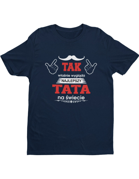 KOSZULKA MĘSKA Dla Taty "Najlepszy tata na świecie"