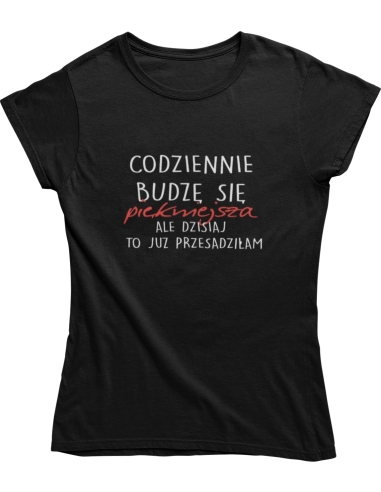KOSZULKA DAMSKA DLA MAM "Codziennie...