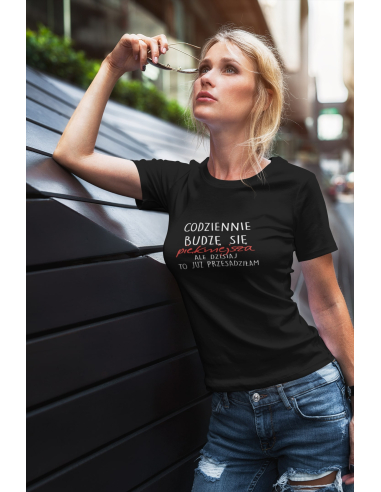 KOSZULKA DAMSKA DLA MAM "Codziennie...