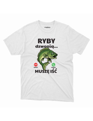 KOSZULKA MĘSKA Ryby dzwonią, muszę iść