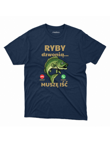 KOSZULKA MĘSKA Ryby dzwonią, muszę iść