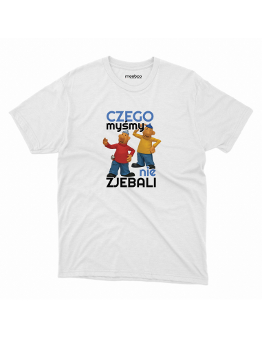KOSZULKA MĘSKA Czego myśmy nie zjebali