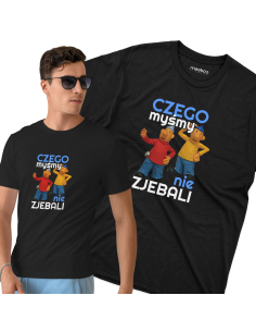 KOSZULKA MĘSKA Czego myśmy...