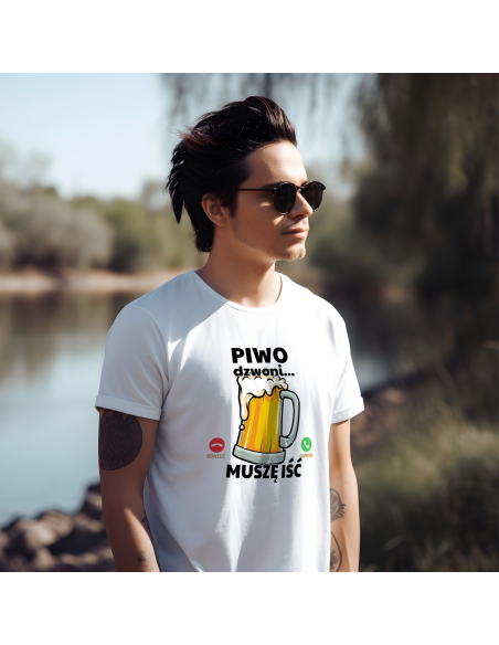 KOSZULKA MĘSKA Piwo dzwoni, muszę iść
