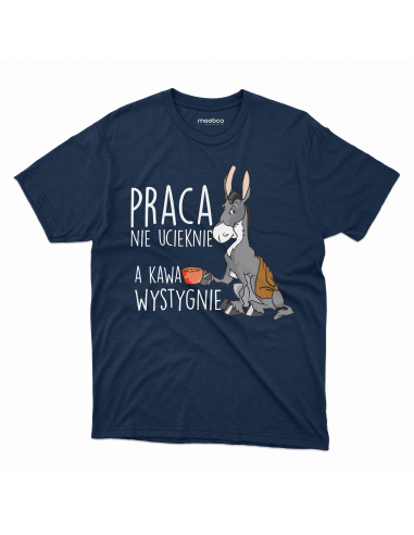 KOSZULKA MĘSKA Praca nie ucieknie