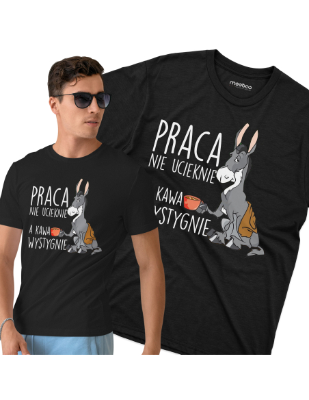 KOSZULKA MĘSKA Praca nie ucieknie