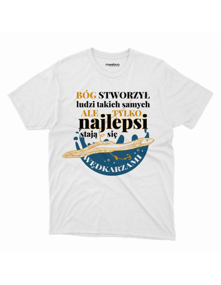 KOSZULKA MĘSKA Najlepsi stają się wędkarzami - Węgorz