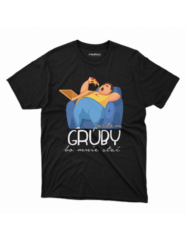 KOSZULKA MĘSKA Jestem gruby bo mnie...