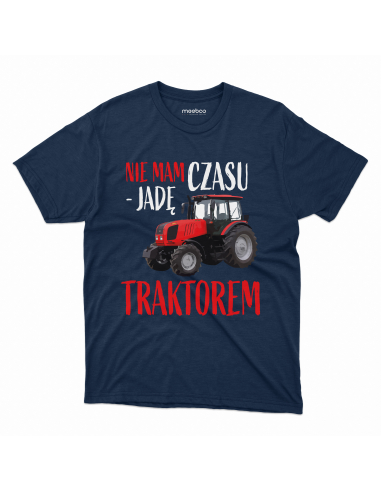 KOSZULKA MĘSKA Nie mam czasu jadę...