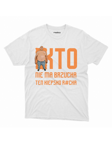 KOSZULKA MĘSKA Kto nie ma brzucha ten...