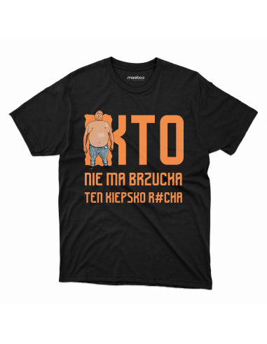 KOSZULKA MĘSKA Kto nie ma brzucha ten...