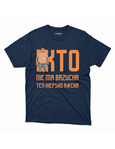 KOSZULKA MĘSKA Kto nie ma brzucha ten...