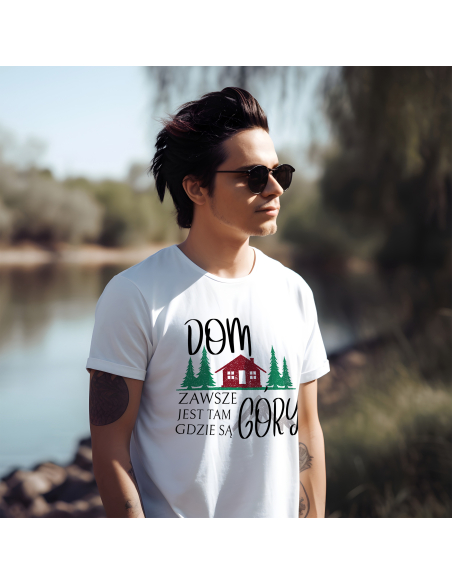 KOSZULKA MĘSKA Dom jest zawsze tam gdzie są góry