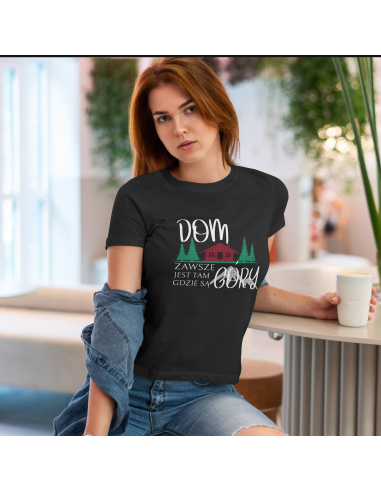 KOSZULKA DAMSKA Dom jest zawsze tam...