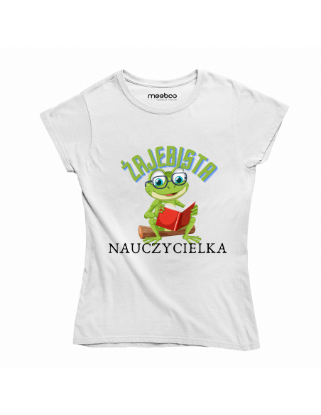 KOSZULKA DAMSKA Żajebista nauczycielka