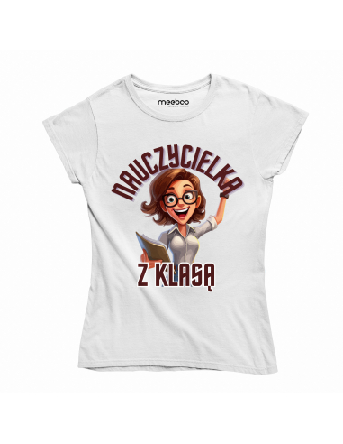 KOSZULKA DAMSKA Nauczycielka z klasą