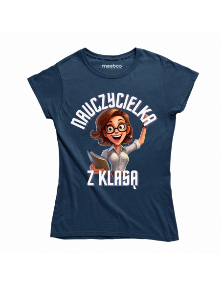 KOSZULKA DAMSKA Nauczycielka z klasą