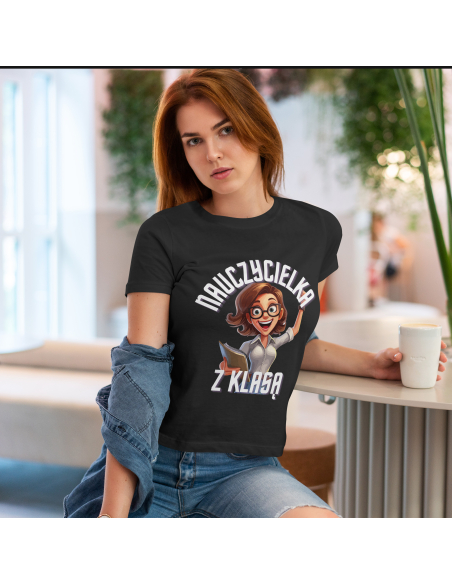 KOSZULKA DAMSKA Nauczycielka z klasą