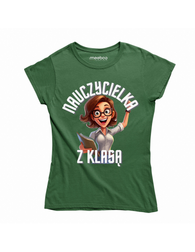 KOSZULKA DAMSKA Nauczycielka z klasą