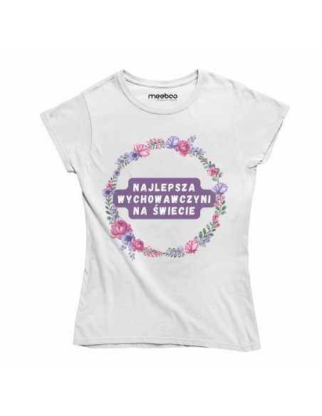 KOSZULKA DAMSKA Najlepsza wychowawczyni na świecie wianek