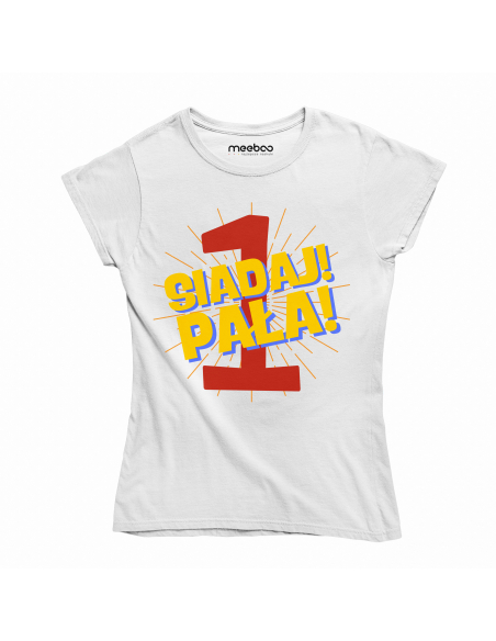 KOSZULKA DAMSKA Siadaj Pała