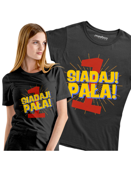 KOSZULKA DAMSKA Siadaj Pała