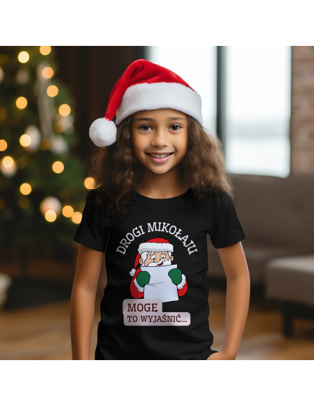 KOSZULKA DZIECIĘCA Drogi mikołaju, mogę wyjaśnić
