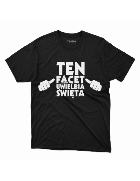 KOSZULKA MĘSKA Ten facet uwielbia święta