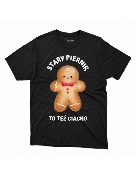 KOSZULKA MĘSKA Stary piernik to też ciacho