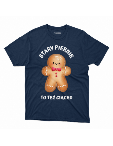 KOSZULKA MĘSKA Stary piernik to też...